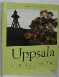 Uppsala mer än 700 år.