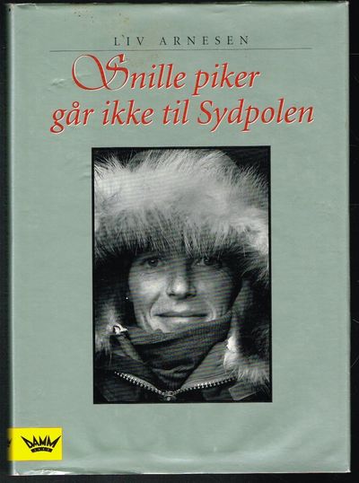 Snille piker går ikke til Sydpolen. 2. opplag.