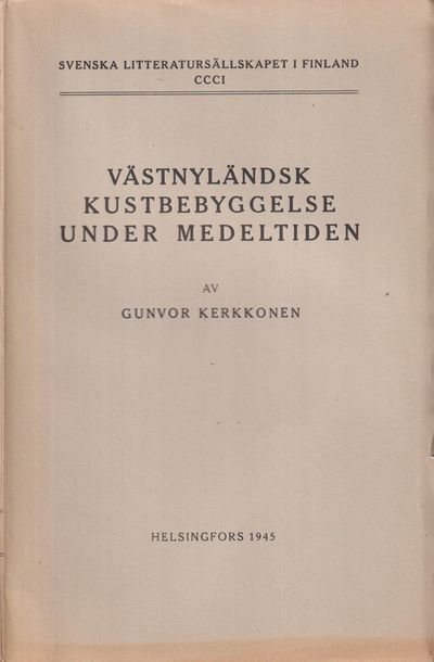 Västnyländsk kustbebyggelse under medeltiden.