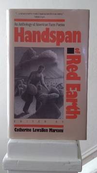 Handspan of Red Earth: An Anthology of Farm Poems by Marconi, Catherine Lewallen, ed - 1991