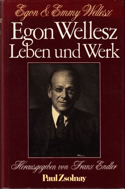 Egon Wellesz Leben und Werk. Herausgegeben von…