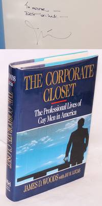 image of The Corporate Closet: the professional lives of gay men in America