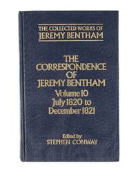 The Correspondence of Jeremy Bentham: Volume 10, July 1820 to..