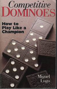 Competitive Dominoes How to Play like a Champion