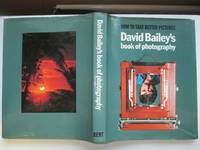 image of How to take better pictures: David Bailey's book of photography