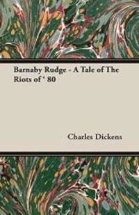image of Barnaby Rudge - A Tale of The Riots of ' 80