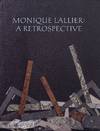 MONIQUE LALLIER: A RETROSPECTIVE