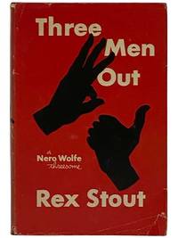 Three Men Out: A Nero Wolfe Threesome -- Invitation to Murder; The Zero Clue; This Won't Kill You