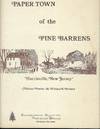 PAPER TOWN OF THE PINE BARRENS: HARRISVILLE, NEW JERSEY