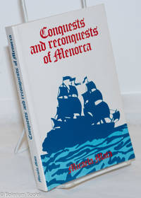 Conquests and reconquests of Menorca by Mata, Micaela - 1984