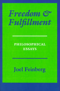 Freedom and Fulfillment: Philosophical Essays