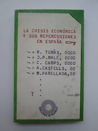 La Crisis economica y sus repercusiones en EspaÃ±a by R. TomÃ¡s, J. P. MalÃ©, C. Camps, A. Castells y M. Parellada - 1975