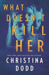 image of What Doesn't Kill Her