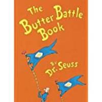 The Butter Battle Book: (New York Times Notable Book of the Year) by Dr. Seuss - 1984-01-12