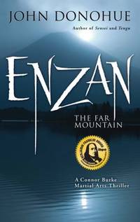 Enzan the Far Mountain : A Connor Burke Martial Arts Thriller