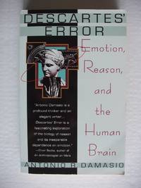 image of Descartes' Error - Emotion, Reason and the Human Brain