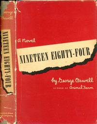 Nineteen Eighty-Four by ORWELL, George - 1949