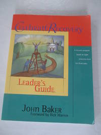 Celebrate Recovery:  Leader&#039;s Guide by Baker, John - 1998-03-01