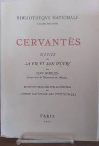 Cervantes: Notice sur sa vie et son oeuvre