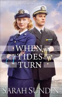 When Tides Turn by Sarah Sundin - 2017