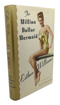 THE MILLION DOLLAR MERMAID :  An Autobiography