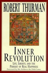 Inner Revolution: Life, Liberty, and the Pursuit of Real Happiness