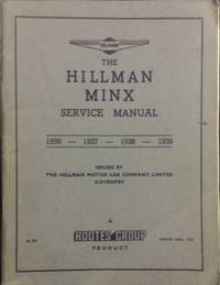 The Manual of the Minx : 1936/7/8/9 models.