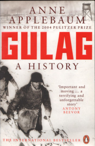 GULAG. A History of the Soviet Camps.