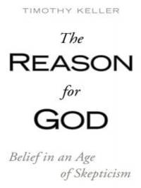 image of The Reason for God: Belief in an Age of Skepticism (Christian Large Print Softcover)