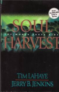 image of SOUL HARVEST. (Vol 4 :The Continuing Drama of Those Left Behind)