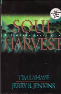 SOUL HARVEST.  (Vol 4 :The Continuing Drama of Those Left Behind)