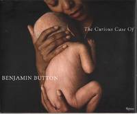 THE CURIOUS CASE OF BENJAMIN BUTTON The Making of the Motion Picture