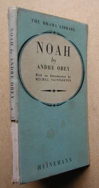 Noah: A Play in Five Scenes.