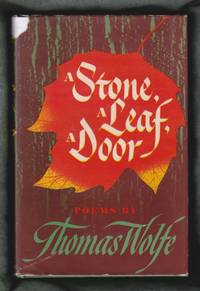 A Stone, a Leaf, a Door by Wolfe, Thomas - 1945