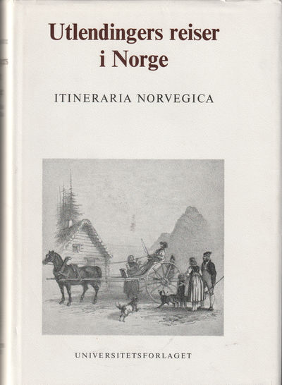 Utlendingers reiser i Norge. En bibliografi