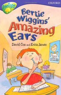 Oxford Reading Tree: Stage 11: TreeTops Stories: Bertie Wiggins' Amazing Ears
