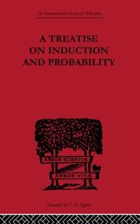 Treatise on Induction and Probability