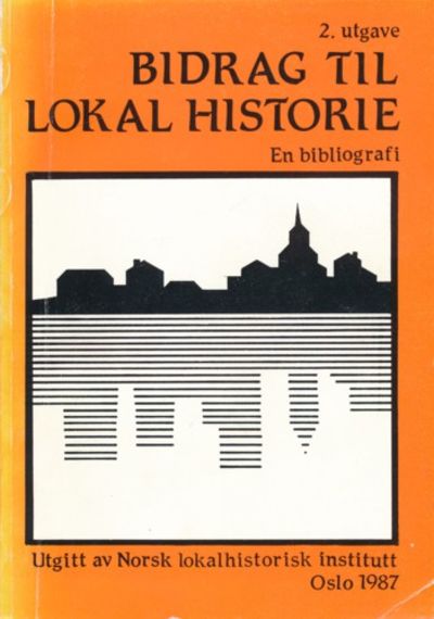 Bidrag til lokal historie. Bibliografi over…