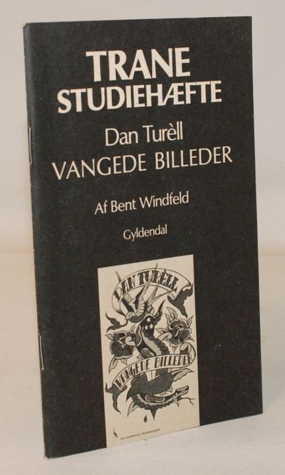 Trane studiehæfte: Dan Turéll: Vangede Billeder..