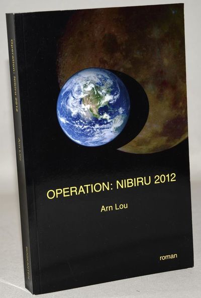 Operation: Nibiru 2012.