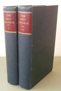 The Anti-Jacobin, or Weekly Examiner. In two volumes. de GIFFORD, William, et al (eds) - 1799