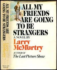 image of ALL MY FRIENDS ARE GOING TO BE STRANGERS