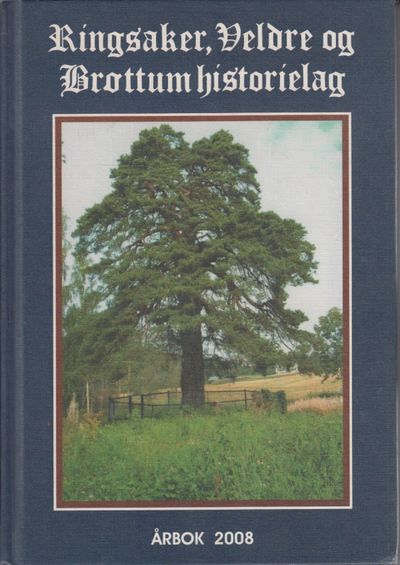 Ringsaker, Veldre og Brøttum historielag. Årbok…