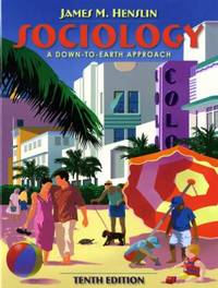 Sociology: A Down-to-Earth Approach