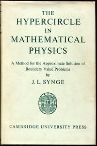 The Hypercircle in Mathematical Physics: A Method for the Approximate Solution of Boundary Value...