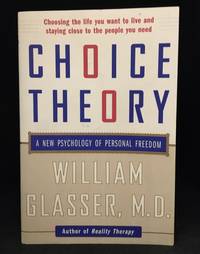 image of Choice Theory; A New Psychology of Personal Freedom
