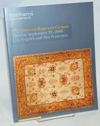 Bonhams & Butterfields. Fine Oriental Rugs and Carpets, Tuesday October 10, 2006; Simulcast sale,...