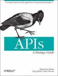 APIs - A Strategy Guide : Creating Channels with Application Programming Interfaces