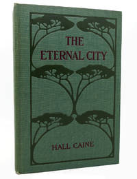 THE ETERNAL CITY by Hall Caine - 1902