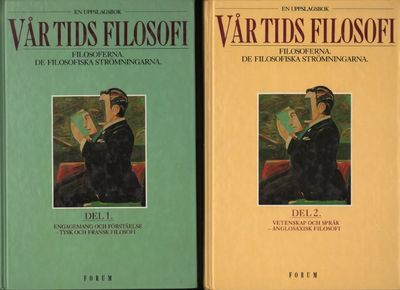 VÅR TIDS FILOSOFI 1-2. Filosoferna. De…